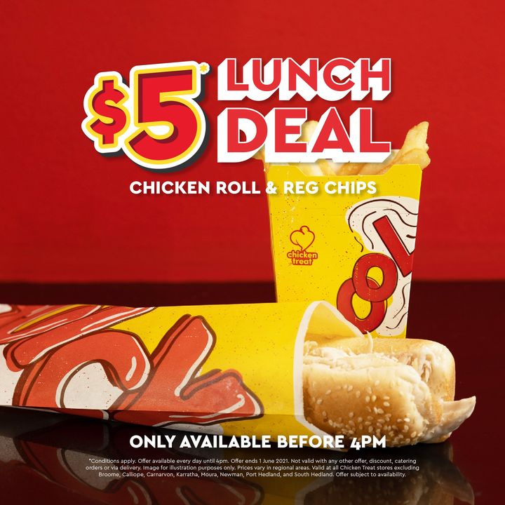 It’s time to drool hard over our new $5* Lunch Deal 🤤

A Chicken Roll &amp; Reg Chips is only $5* when you come &amp; get it before 4pm

LIMITED TIME ONLY!

*Perth price shown. For more info visit chickentreat.com.au