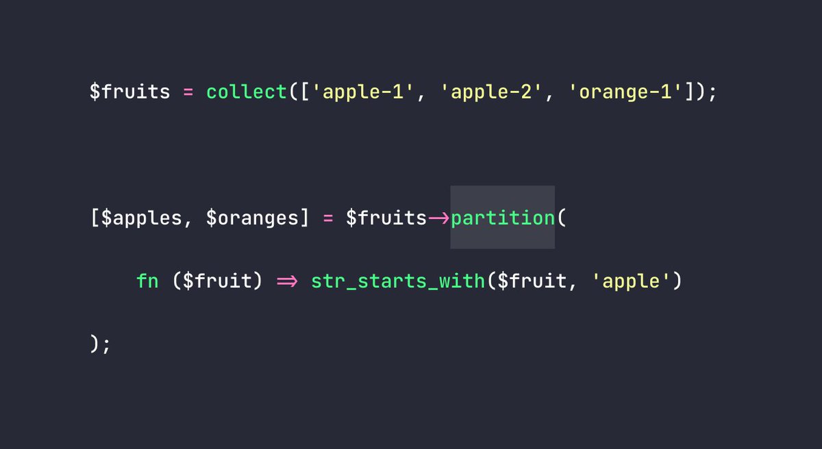 enunomaduro's tweet image. In @laravelphp, the "partition()" method may be combined with the array destructuring PHP feature to separate elements that pass a given truth test from those that do not. 🖖🏻