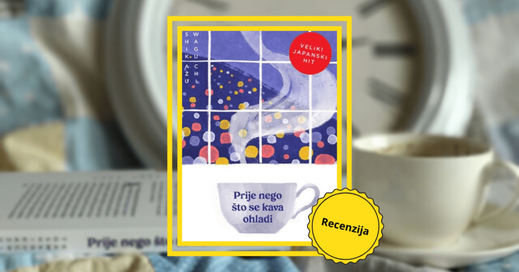 [RECENZIJA] Piše: Mateja Vukmir
U koji događaj u svojoj prošlosti biste vi otputovali da imate tih pola sata dok se kava ne ohladi?

--> ziher.hr/prije-nego-sto…