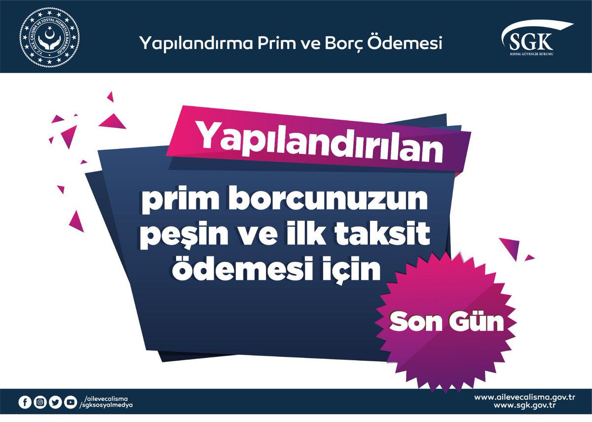 Yapılandırılan prim borcunuzun peşin ve ilk taksitini ödemeyi UNUTMAYIN❗️

Ödeme İçin Bugün 
SON GÜN 📢