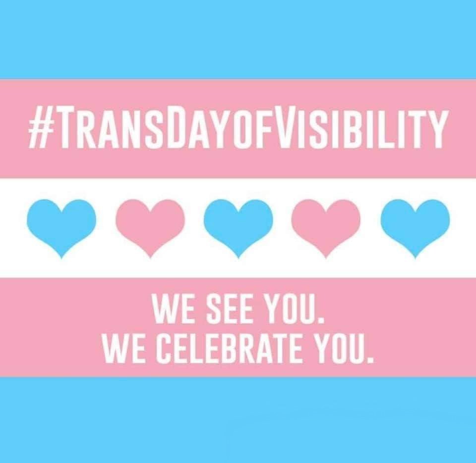 Today is #TransDayOfVisibility 
We see you, we celebrate you, we value you