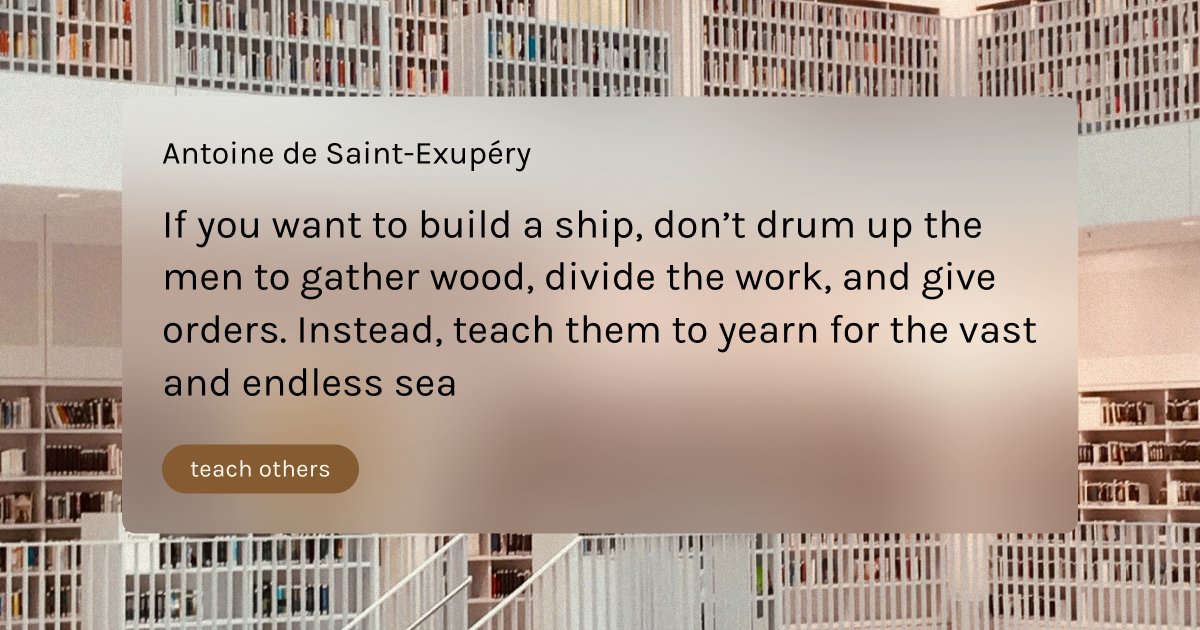 kwotapp's tweet photo. If you want to build a ship, don’t drum up the men to gather wood, divide the work, and give orders. Instead, teach them to yearn for the vast and endless sea
•
•
•
#saintexupery #antoinedesaintexupery #teaching #kwotapp #kwot #quotestoliveby #inspirationalquotes #quotesdaily https://t.co/5Vue3hNrjI