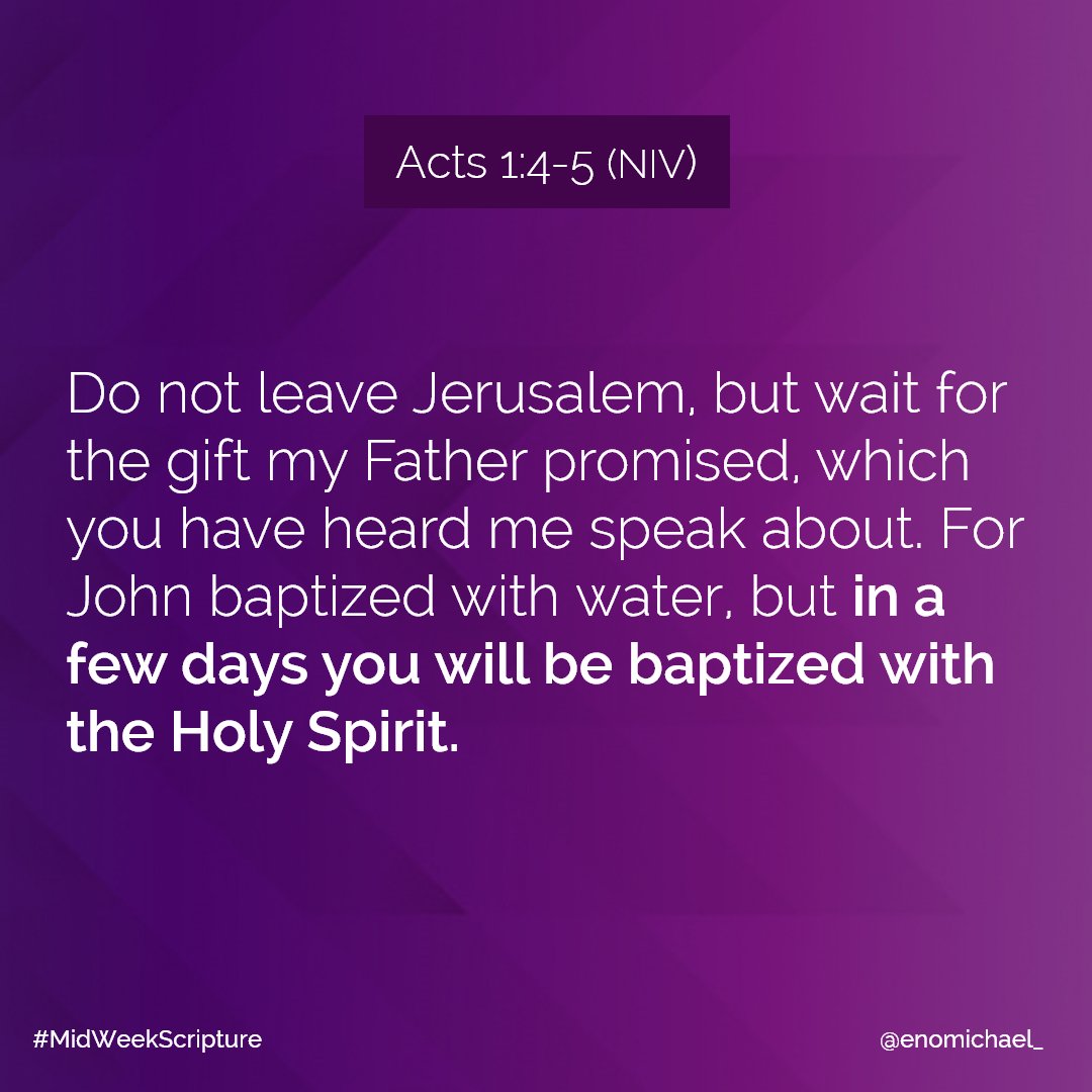 enomichael_'s tweet photo. ...in a few days (02/04/21) you will be baptized with the Holy Spirit.
#MidweekScripture #BAPTISMOFTHESPIRIT #PoweredbytheHolySpirit https://t.co/NWE9TcBbhO