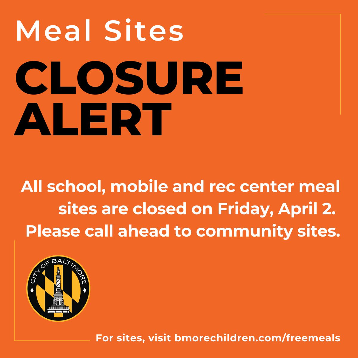For a list of meal sites, visit bmorechildren.com/freemeals