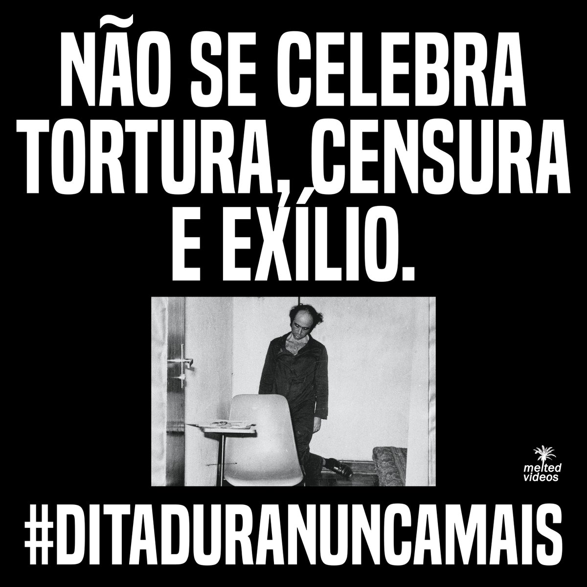 #DitaduraNuncaMais