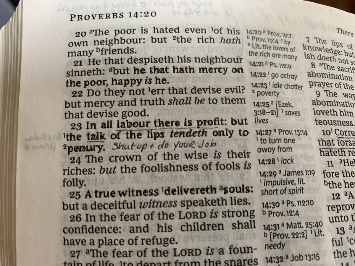 “In all labour there is profit: but the talk of the lips tendeth only to penury (poverty)” - Pro14:23

Talk and Action are not the same thing