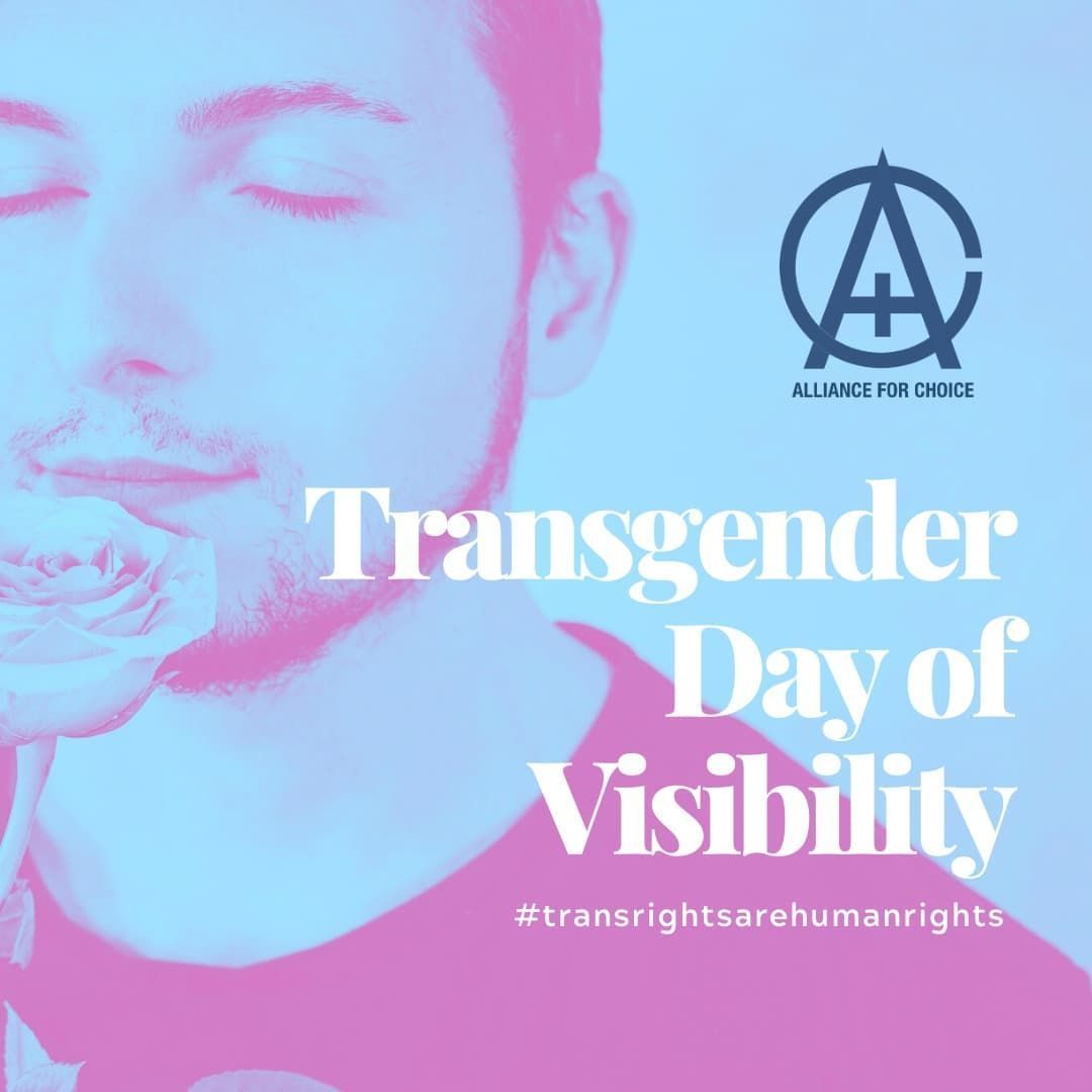 All4Choice's tweet photo. Today is Transgender Day of Visibility! Shout out to all the trans activists fighting for reproductive justice! We know abortion services need to be accessible by everyone who wants or needs them, and we won't stop until all our siblings get the healthcare they deserve. #TDOV https://t.co/C5NjQT7dKB