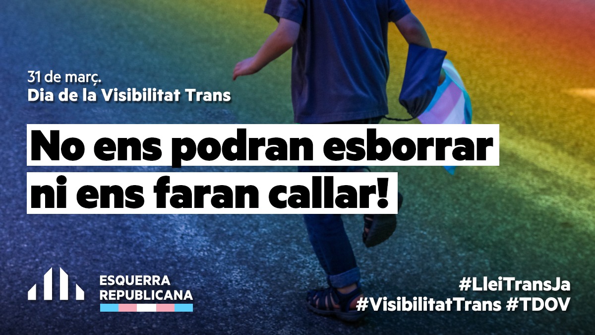 Esquerra_ERC's tweet photo. ❕Avui és el Dia Internacional de la #VisibilitatTrans
🏳️⚧️Reivindiquem els drets de totes les persones trans* contra totes les discriminacions i la transfòbia.
✊No ens podran esborrar ni ens faran callar! https://t.co/RXP933af2c