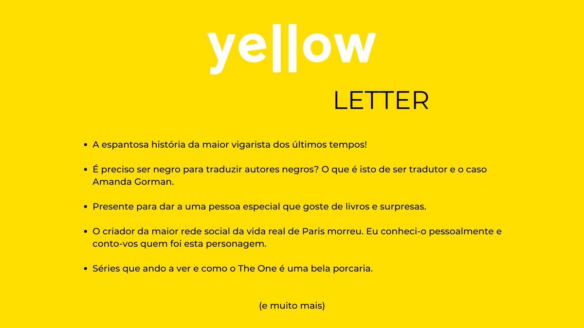 Amanhã sai a Yellow Letter #2, a minha newsletter sobre #cultura, #criatividade e dicas de coisas para ler, fazer e ouvir. Uma mix das Oprah’s Favorite Things e das mensagens que troco com os amigos. Eis alguns dos temas que abordo amanhã. Já assinaste? bit.ly/2PF09fQ