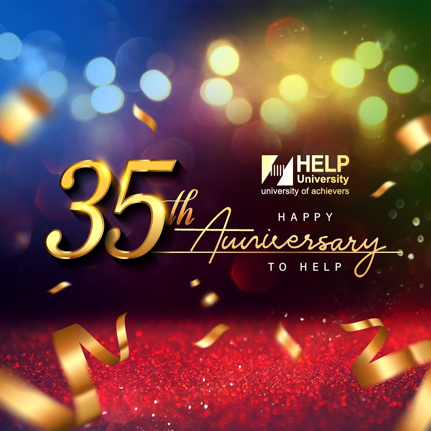 Happy 35th Anniversary to HELP University! DOB: 1 April 1986 #35thanniversary #helpuni