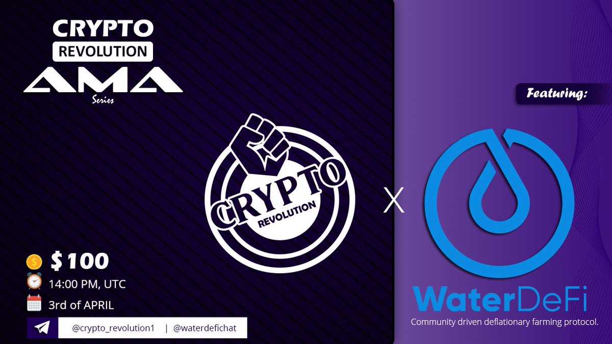 revolut20's tweet photo. Crypto Revolution is pleased to announce next AMA in the group on 3rd of April, 14:00 UTC Time:
Crypto Revolution &amp; Water Defi

Follow:
@revolut20 
@waterdefi 

Like &amp; Retweet, tag 3 friends and ask your questions bellow:
( Max 2 Questions per person ) https://t.co/78W7Xb3Yhu