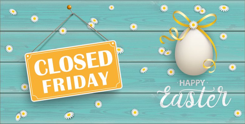 Our offices will be closed on Friday, April 2nd for the holiday weekend. The deadline for parts orders is 3:00 p.m., Thursday. We wish you all a safe and Happy Easter.