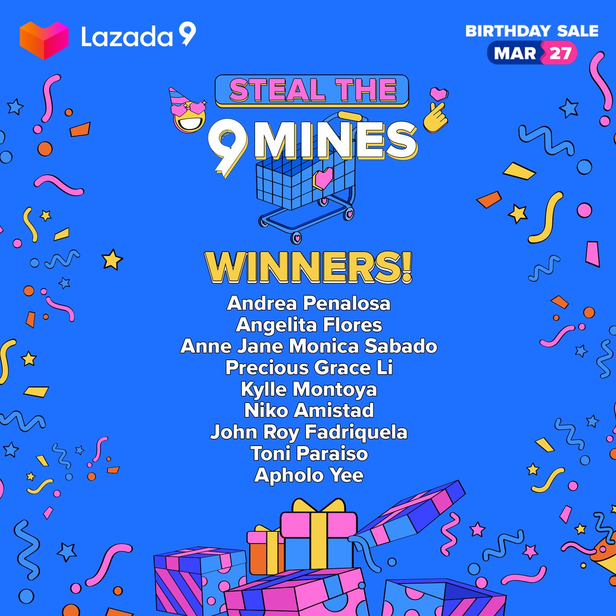 LazadaPH's tweet photo. Shoutout sa lahat ng sumali sa Steal the 9 Mines! Here are the NINE Lazadanatics who will get to bring home special birthday prizes from us! Hehehe congrats to all the winners! 

The party isn't over, add to cart now at the 4.4 #LazadaExtendedBirthday Sale! #LazadaPH https://t.co/TvnzOTz0mb