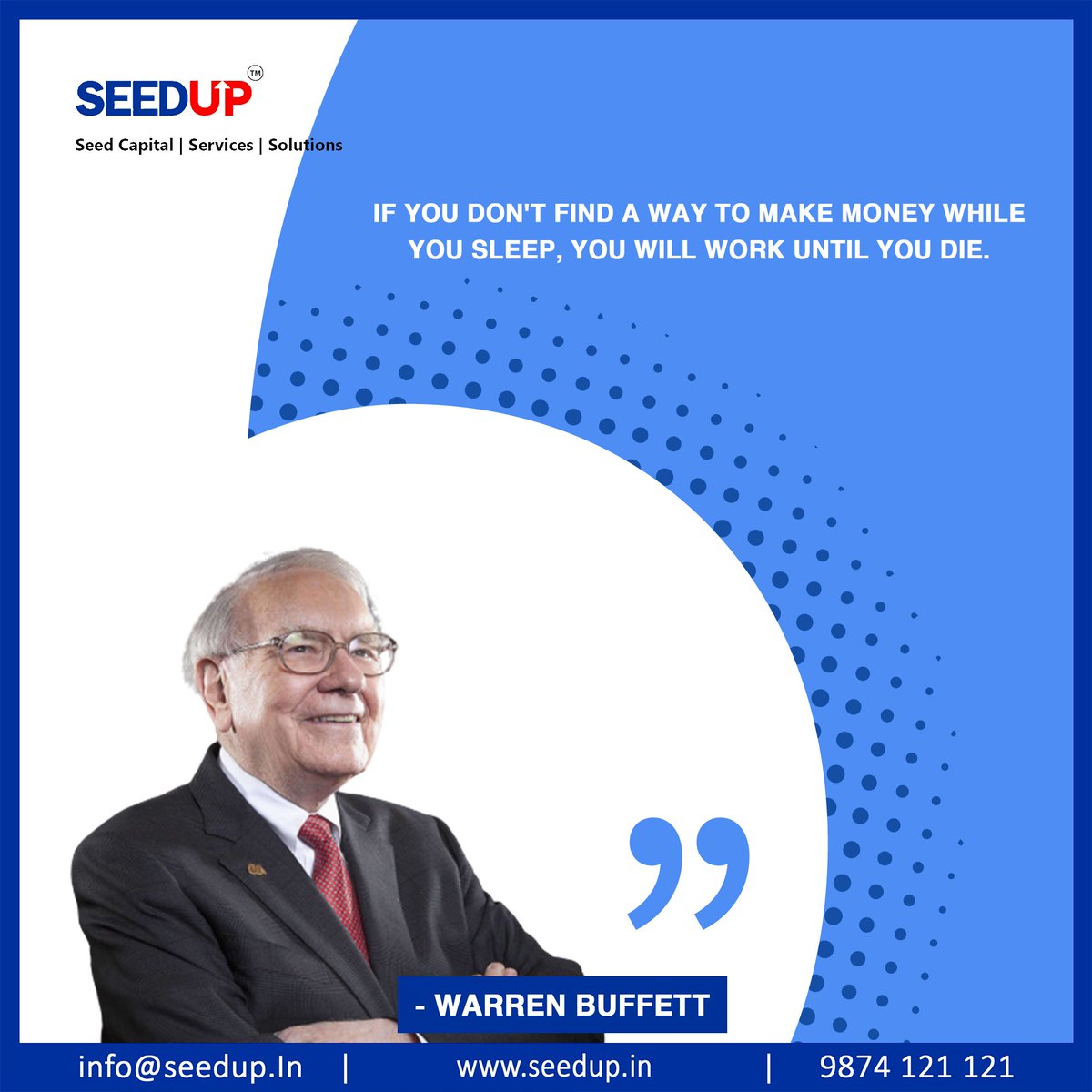 SeedupIndia's tweet photo. The world’s most successful investor has the best advice for all the budding entrepreneurs! Take a note. @WarrenBuffett 

Visit : https://t.co/xzC5j4zQaA
Email: info@seedup.in
Contact: 9874 121 121
.
.
.
#startups #services #solutions #professionals #digitalfilings https://t.co/lxJlOYYfNF