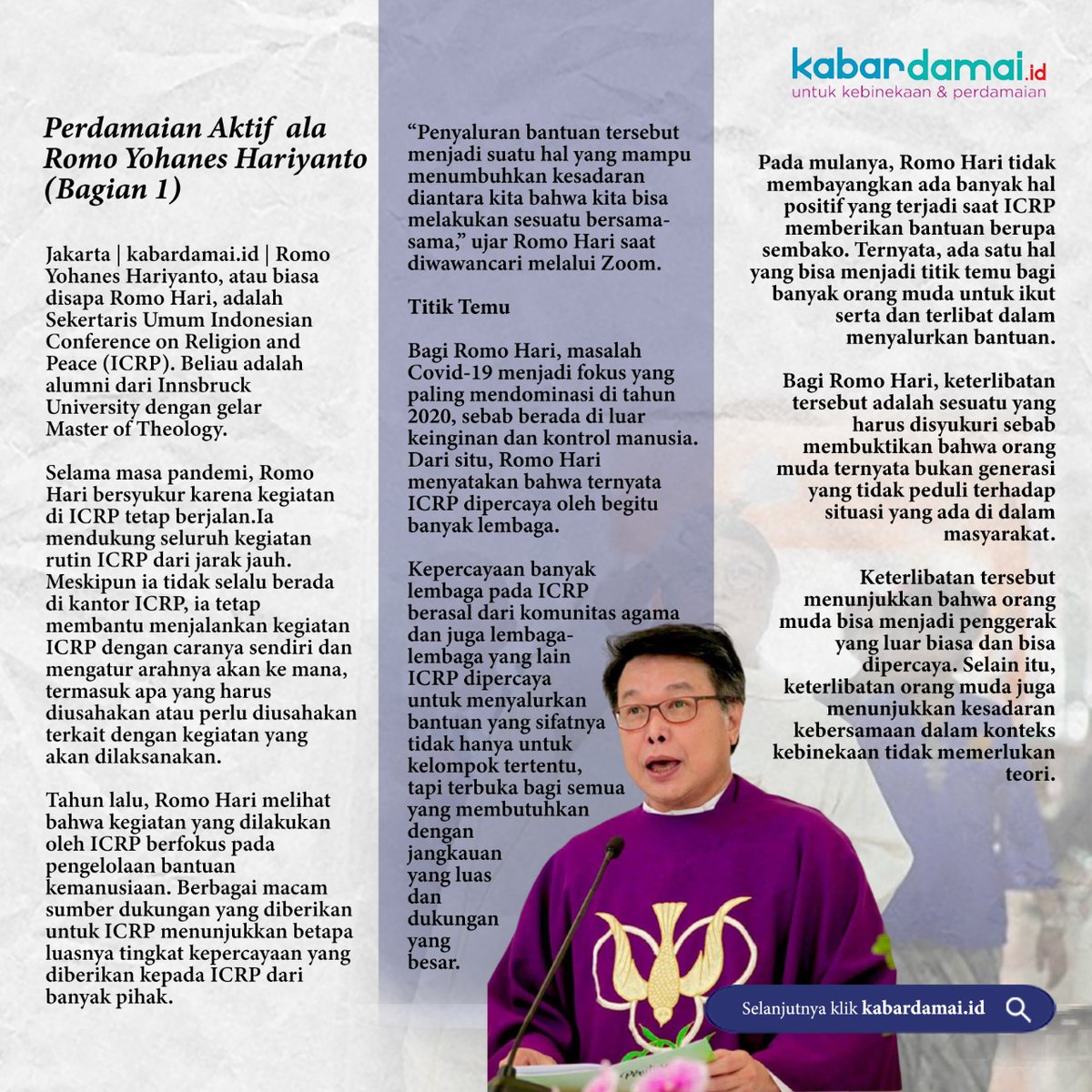 ICRP4Peace's tweet photo. Perdamaian Aktif ala Romo Yohanes Hariyanto (Bagian 1)

Jakarta | https://t.co/nFsB56R4Q8 | Romo Yohanes Hariyanto, atau biasa disapa Romo Hari, adalah Sekertaris Umum Indonesian Conference on Religion and Peace (ICRP). https://t.co/8ClNW34BJO