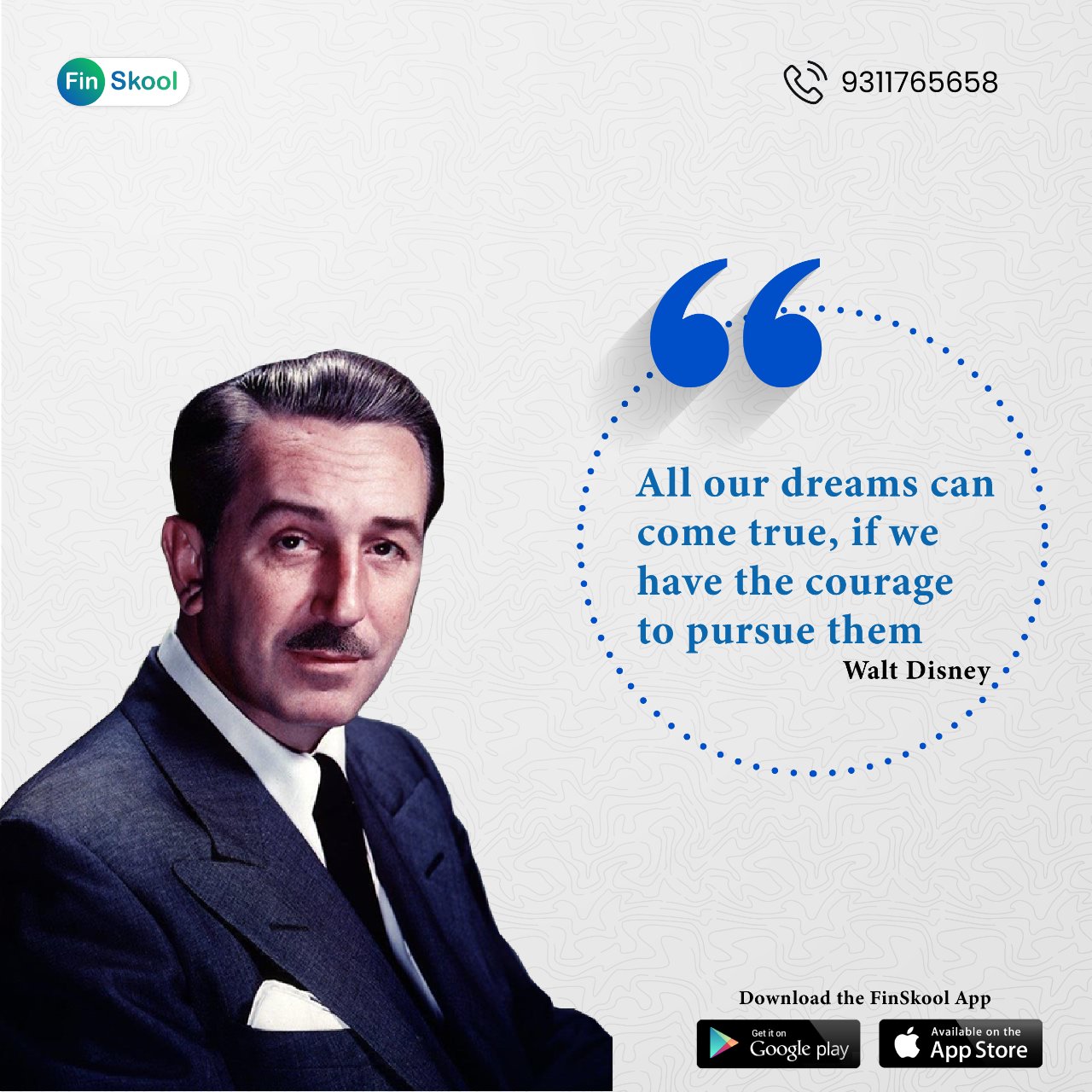 Finskool On Twitter Quotes Of The Day All Our Dream Can Come True If We Have The Courage To Pursue Them Do You Agree With The Same Follow