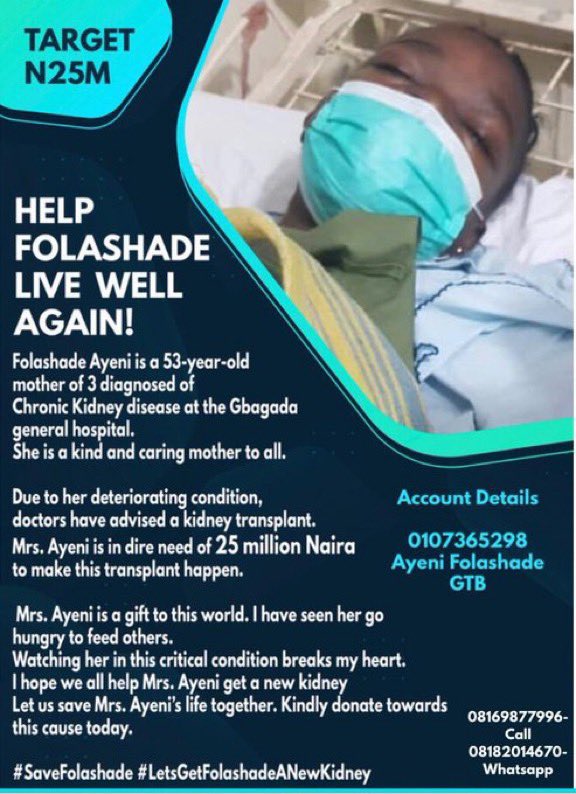 Pamilerin's tweet photo. Mrs Folashade Ayeni is a 53 year old mother of 3, She has been diagnosed with Chronic Kidney disease and is in need of 25Million Naira for her pre-surgery and post-surgery treatment.

Let’s  help Mrs Ayeni get a new kidney.
#SaveFolashade #LetsGetFolashadeANewKidney https://t.co/8L4EKPD5fO