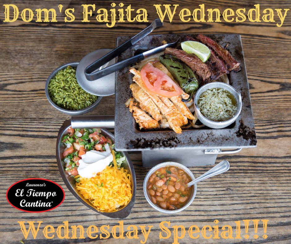 Its Wednesday! You know what that means? Dom's Fajita Wednesday! 
Come join us at any of our locations for our Wednesday Special