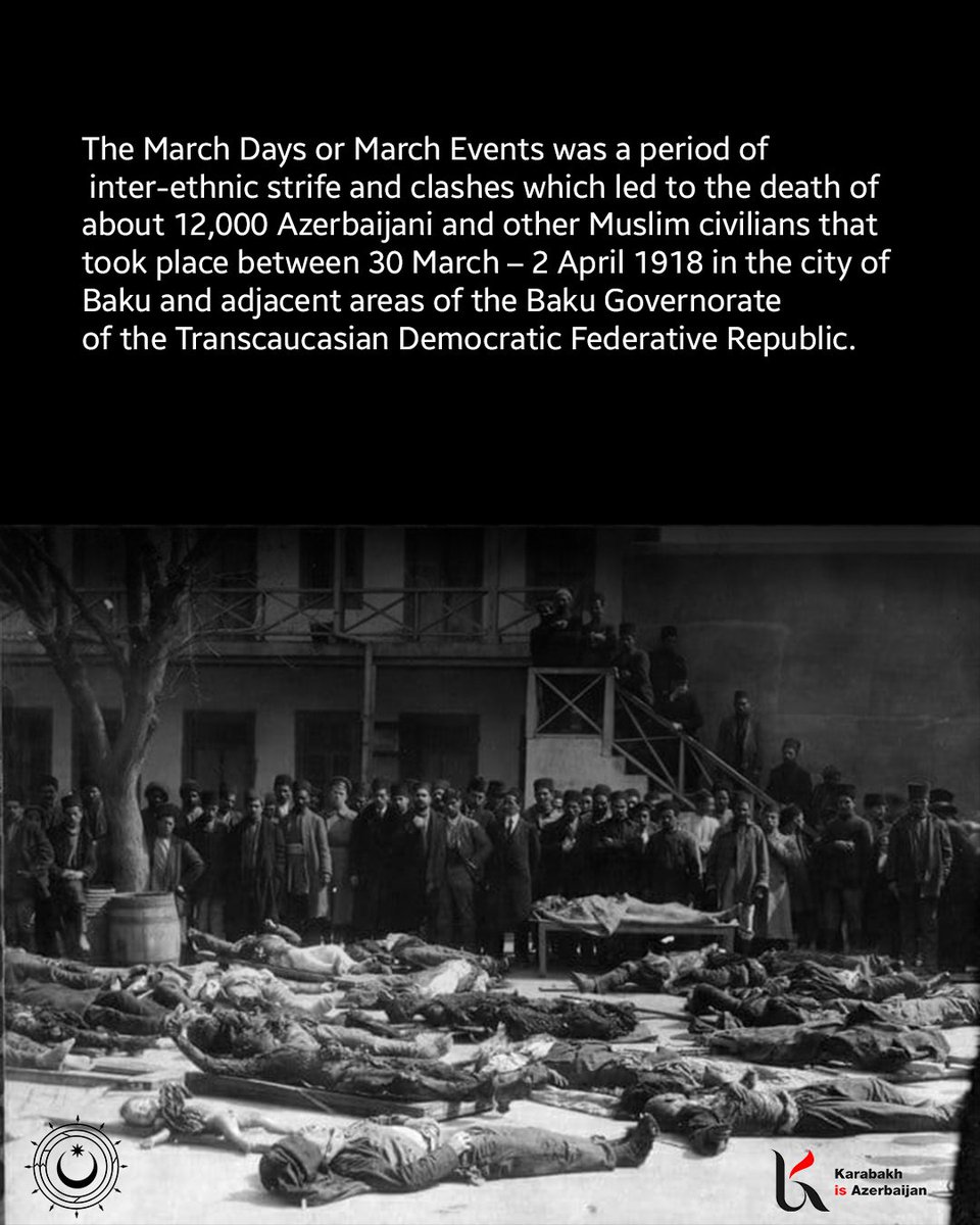 DevelopKarabakh's tweet photo. According to official sources, during those tragic events from March 30 to April 3, 1918, tens of thousands of peaceful civilians were killed on ethnic and religious grounds in a horrific act of genocide by Baku Soviet troops #31march1918 
#31MarchGenocide
#KİAzteam
#truthisone https://t.co/w73Vf78N84