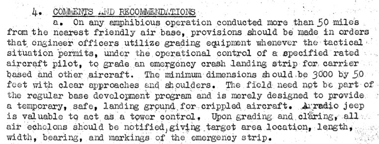...and early Marine Air Operations at Yontan air strip.The lack of a dedicated USMC bulldozer for air operations, specifically to make an emergency strip with a dedicated tower radio jeep, was a direct result of Gen O. P. Smith's staff officer purge. 47/