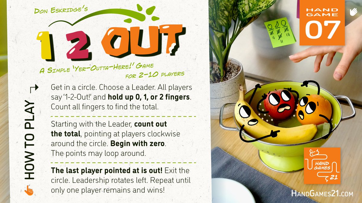 Game #7 from Hand Games 21: "1-2-Out!"

I thought this might be too simple but turns out it's hilarious and a great intro to new hand games! Get in a circle, all show a 0 1 or 2, count total, count that number around the circle; the last player's out! Repeat, last standing wins!