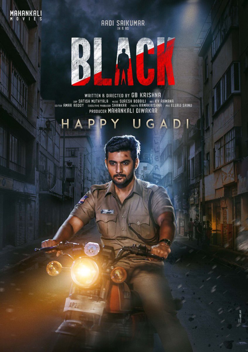 Here's, the Captivating First Look Poster of #AadiSaiKumar's #BLACK 💥

Team #Black wishes everyone a Happy UGADI 🎋

Written & Directed : #GBKrishna
Producer : #MahankaliDiwakar
Music : #SureshBobbili
DOP : #SatishMuthyala

@IamEluruSreenu @dhani_aelay

#HappyUgadi2021