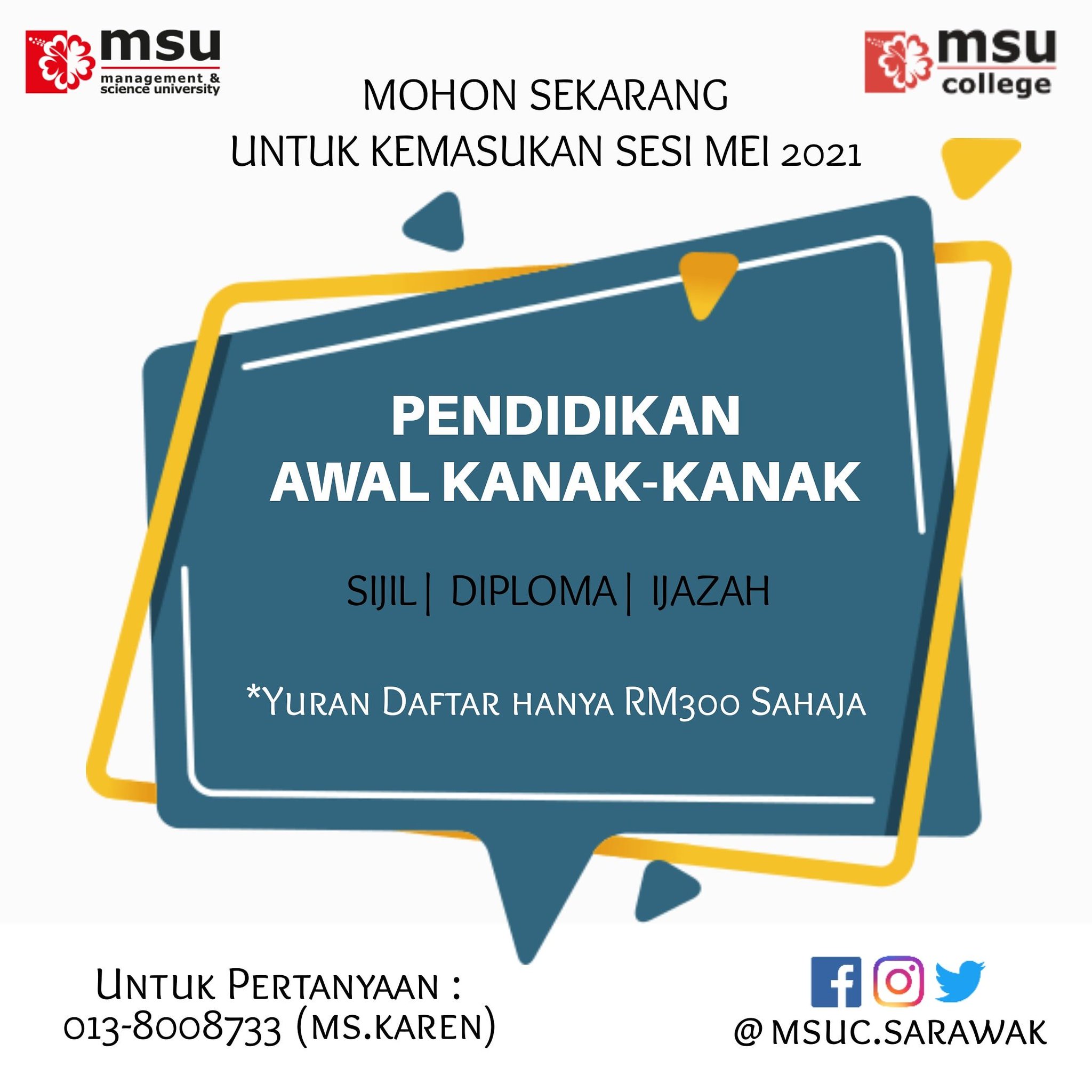 Msuc Sarawak Ø¹Ù„Ù‰ ØªÙˆÙŠØªØ± Pendidikan Awal Kanak Kanak Sijil Diploma Ijazah Untuk Pertanyaan Https T Co Zedbrnz85l Untuk Permohonan Https T Co 6nwlbtyqxe Msumalaysia Msucollege Msucollegesarawak Sarawak Spm Stpm Go2msu Https T