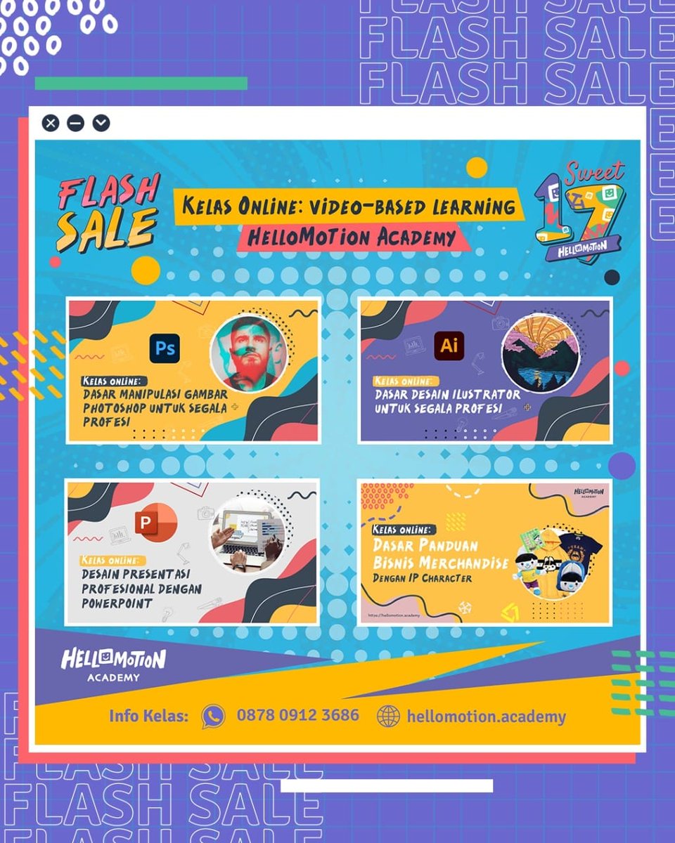 Flash Sale untuk kelas-kelas di HelloMotion Academy.

Kelas online webinar yang tersedia: motion graphic level 1 dan 2, graphic design dan 2D Animation. 

Kelas offline yang tersedia: editing
Pembelian kelas: WA 0878 0912 3686