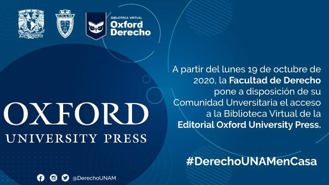 el fin Supresión fábrica Facultad de Derecho on Twitter: "#DerechoUNAMenCasa #RecursosDigitalesFD  📲📚 @DerechoUNAMmx pone a disposición de su Comunidad Universitaria el  acceso a la Biblioteca Virtual de la Editorial Oxford University Press.  Ingresa a través del