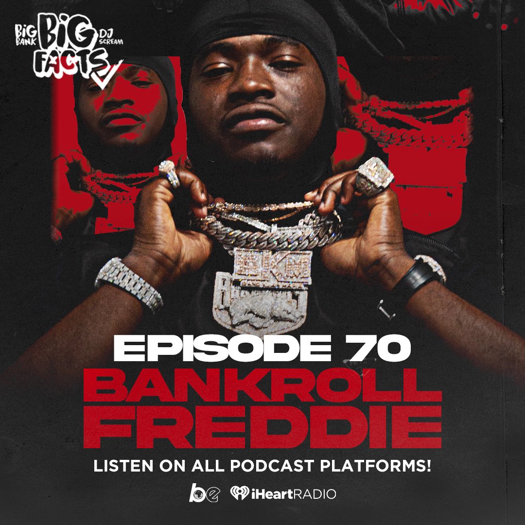 DJSCREAM's tweet photo. Listen To @BankrollFreddie On A New Episode of @BIGFACTSPOD https://t.co/LXCHRzRnjp https://t.co/LxtXuv8bUY