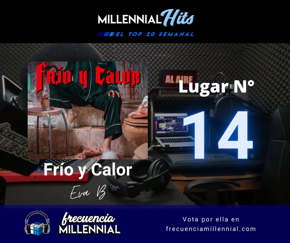 FmMillennial's tweet photo. Pasamos a los lugares 12 al 14 del Top 20 de #MillennialHits:

12. Tu Nombre - @javyramirez (+1)
13. God Damn - #IM @OfficialMonstaX (+2)
14. Frío y Calor - #EvaB (+3) https://t.co/YGNXwlptEK