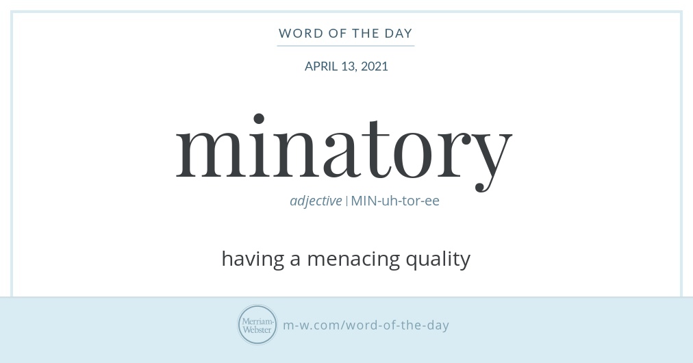 Word of the Day - minatory