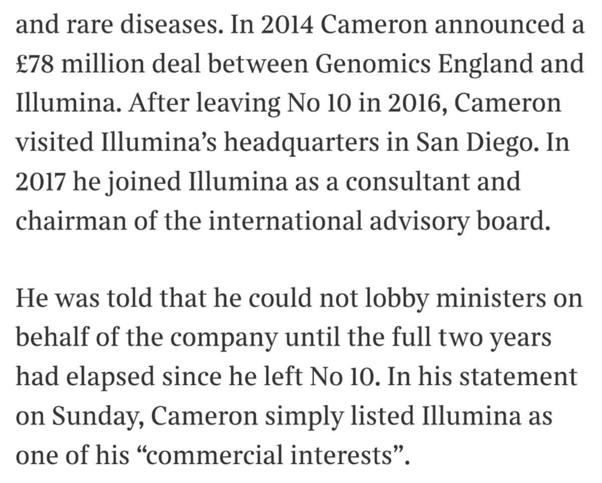 You have GOT to be kidding!Now it emerges  @David_Cameron was a paid adviser to US  #biotech company  @illumina, awarded a £123M contract with  @GenomicsEngland just one week after he appeared with  @MattHancock at a  #genomics conference in September 2019... https://www.thetimes.co.uk/article/david-cameron-facing-scrutiny-over-123m-illumina-health-contract-k7zc9fhtr