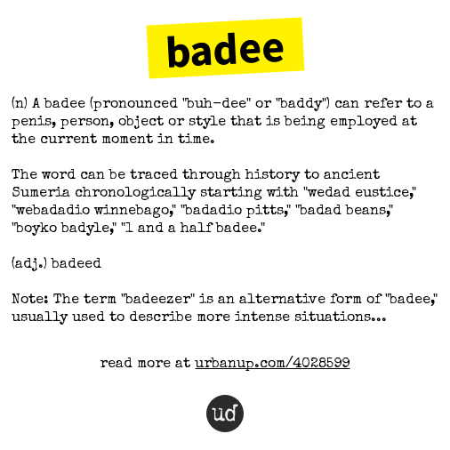 Urban Dictionary On Twitter Badee N A Badee Pronounced Buh Dee Or Baddy Can Refer To