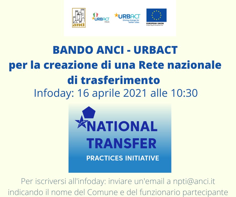 URBACT Italia (@urbact_it) on Twitter photo 🗓️Venerdì 16 aprile INFODAY ANCI per il bando per la creazione di una rete nazionale di trasferimento
✏ Per iscriversi all'infoday, inviare un'email a: npti@anci.it indicando il nome del Comune e del funzionario che vi partecipa
Tutte le info sul bando👇
urbact.eu/urbact-al-il-b… 🗓️Venerdì 16 aprile INFODAY ANCI per il bando per la creazione di una rete nazionale di trasferimento
✏ Per iscriversi all'infoday, inviare un'email a: npti@anci.it indicando il nome del Comune e del funzionario che vi partecipa
Tutte le info sul bando👇
urbact.eu/urbact-al-il-b…