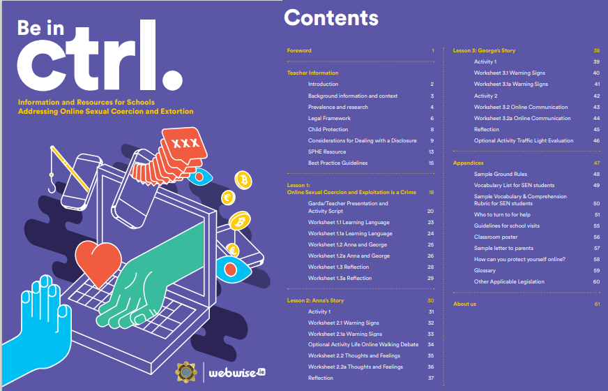 Webwise_Ireland's tweet photo. 🔴Help students #BeInCtrl of their lives online.
Created in partnership with An Garda Síochána, #BeInCtrl teaching resource addresses the issue of online sexual coercion and extortion.
📘It is available to order or download for free. ➡️https://t.co/J9b4oW9Lkq
#Edchatie #SPHE https://t.co/FKK5Nn5upq