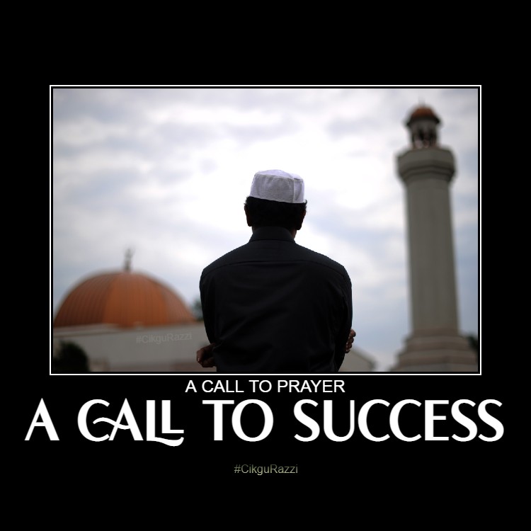 The call to prayer also consists of a call to success. Success is found in prayer because prayer is what softens the heart and makes one a better person. Prayer reorients and refocuses one’s mind and heart on what is most important in life. #Islam #PathToSuccess