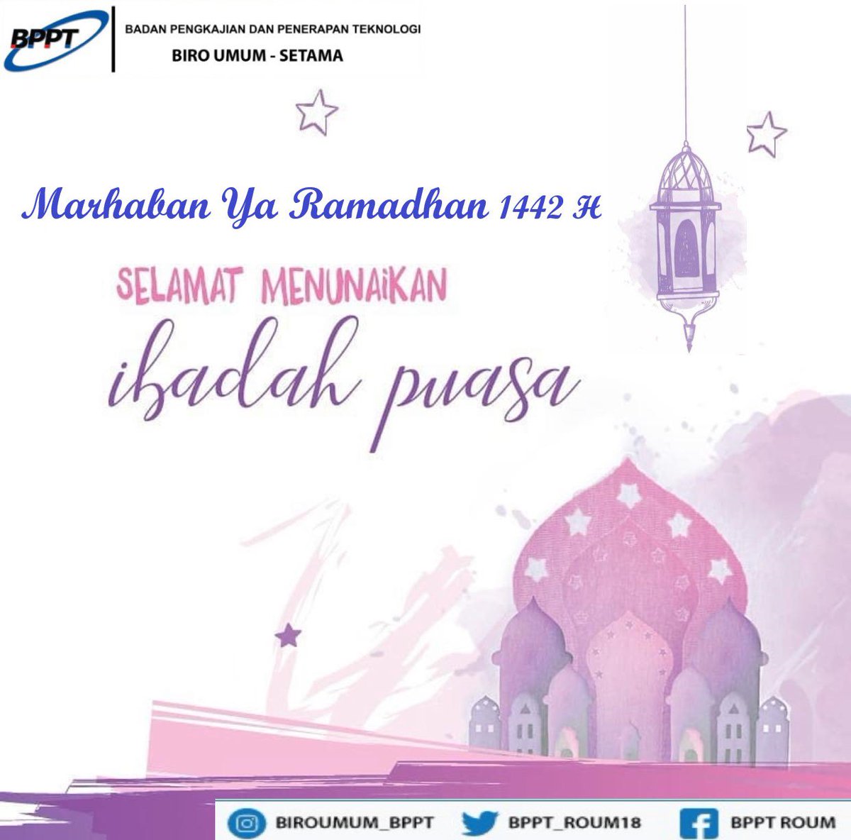 BPPT_ROUM18's tweet photo. Marhaban Ya Ramadhan...
Seluruh Keluarga Biro Umum Mengucapkan Selamat menunaikan ibadah puasa Ramadhan 1442H,kami memohon dibukakan pintu maaf yang sebesar-besarnya, semoga amal ibadah kita dibulan suci ini lancar dan mendapat Ridho Allah SWT.
#biroumumbppt 
#bpptsolidsmartspeed https://t.co/bL1DwjNBpo