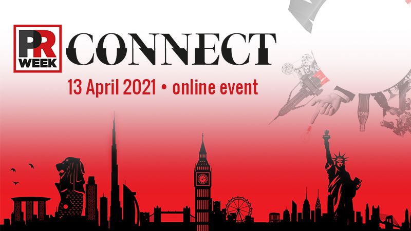 PRWeek’s first global event, PRWeek Connect, takes place online today. You can follow the event across each region through #PRWeekConnect