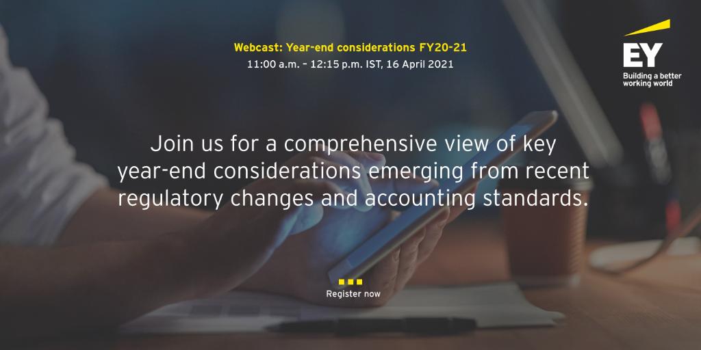 EY_India's tweet photo. Register now for our #webcast on Year-end considerations, scheduled for 16 April at 11 a.m. (IST): https://t.co/yfxkKO0XgM #EYFAAS @Sandip_khetan @parikh_jiger @DrDeveshPrakas2 @Vish_Dhingra @JalpaSonchhatra https://t.co/Pna7JHy2Kk
