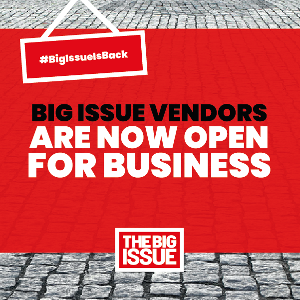 BigIssue's tweet photo. For a lot of people, easing lockdown means a chance to visit the shops or go to the pub. To a Big Issue vendor it can mean something very different. #BigIssueIsBack #OpenForBusiness https://t.co/aD3QpniTqr