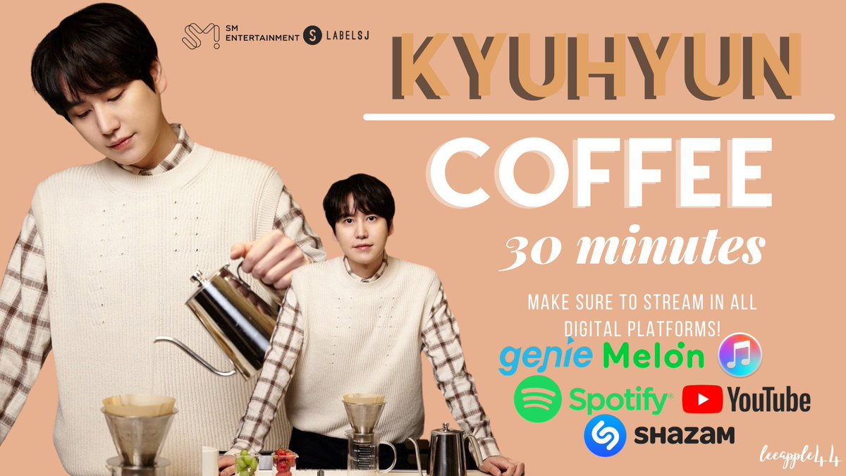 30 minutes! Make sure to stream in all digital platforms to show our support for Kyuhyun and use this hashtag to trend:
#커피마실땐_규현신곡_커피 <a href="/SJofficial/">SUPER JUNIOR</a>