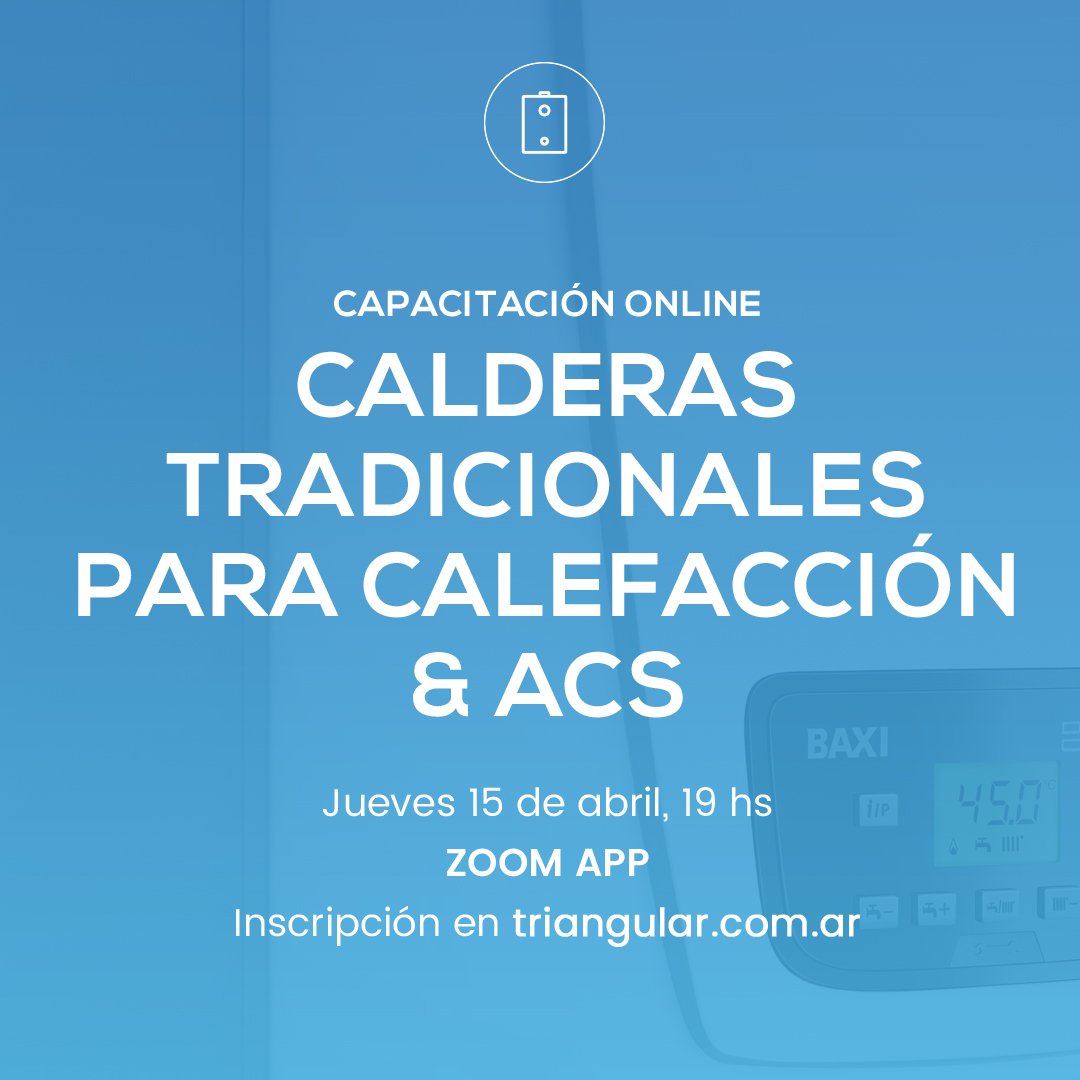 triangularsa's tweet image. #CapacitacionOnline Gratuita sobre 𝗖𝗮𝗹𝗱𝗲𝗿𝗮𝘀 𝗕𝗔𝗫𝗜 🏅 Jueves 15 de abril 19hs. Si sos instalador, calefaccionista o técnico ¡Te esperamos! Inscripción👉triangularsa.com.ar/capacitacion/c…
#calefaccion #aguacaliente #construccion #radiadores