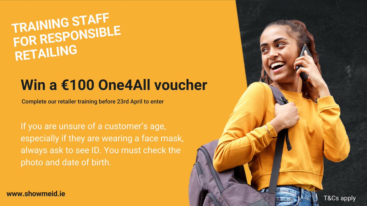 ShowMeID1's tweet photo. #ShowMeID🔞: If you are unsure of a customer’s age, especially if they are wearing a face mask, always ask to see ID. You must check the photo and date of birth.
Complete our retailer training before 23rd April and you could win a €100 One4All voucher👇
https://t.co/Mfe582ODBR https://t.co/THsDRA8niU