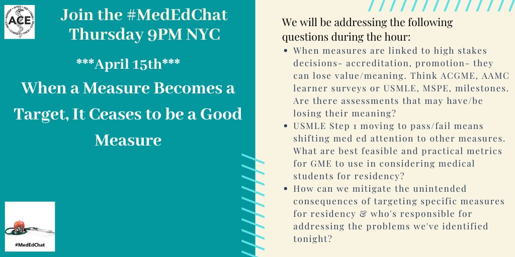 Join <a href="/JournalofGME/">JGME</a> on the #MedEdChat April 15th at 9PM ET/NYC to explore when a measure becomes a target, it ceases to be a good measure #meded