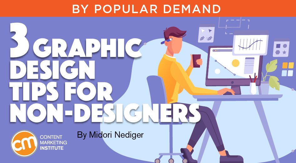 3 Graphic Design Tips for Non-Designers - contentmarketinginstitute.com/2021/04/graphi…