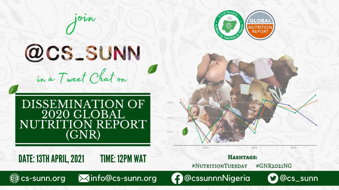 Join the tweetchat to know Nigeria's Nutrition Profile from the 2020 Global Nutrition Report. Is Nigeria making some progress towards attaining global nutrition targets? Learn more today from 12-2PM. Follow <a href="/CS_SUNN/">SUN CSA-Nigeria</a> on twitter #NutritionTuesday #GNR2020NG