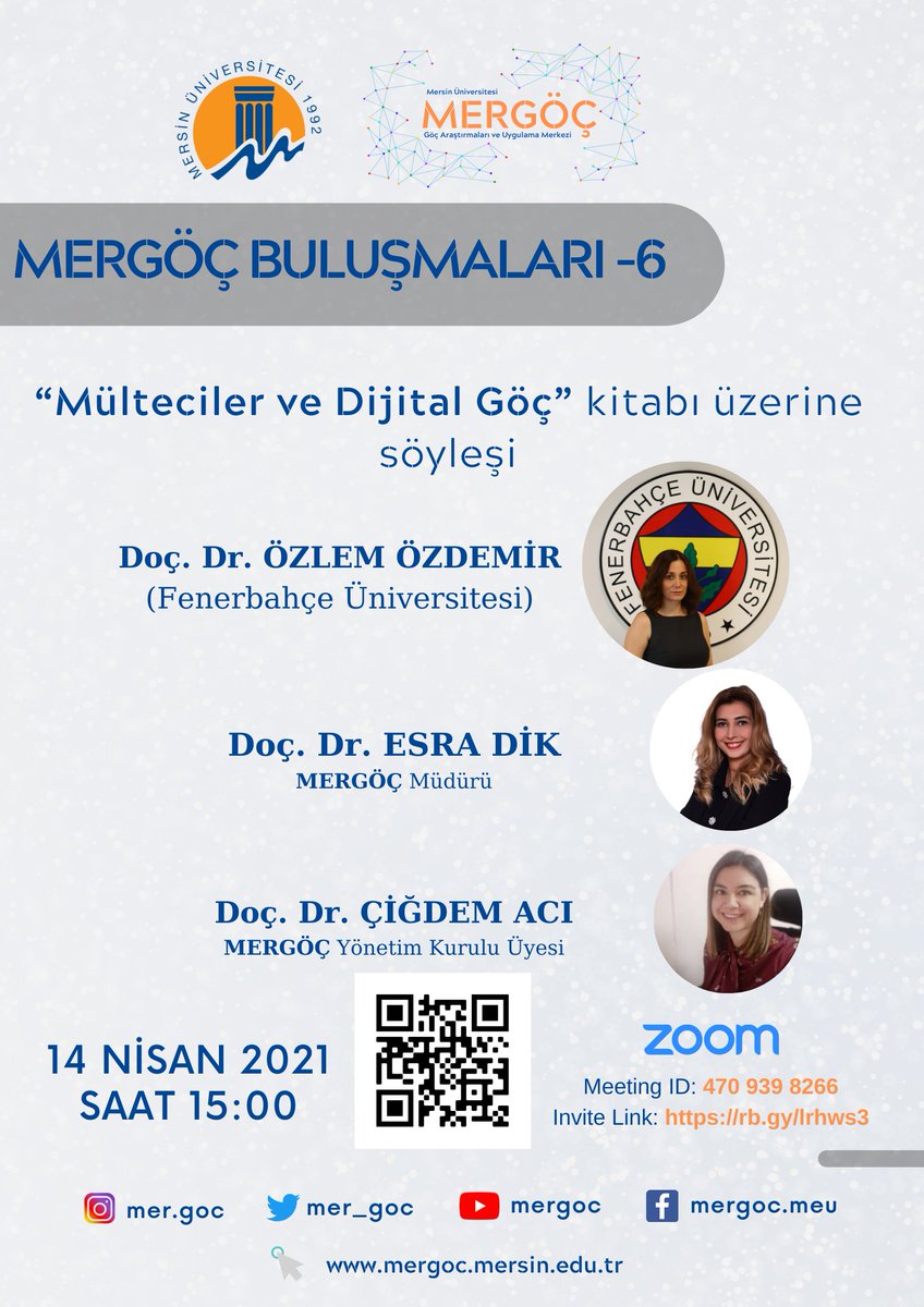 🏷️MERGÖÇ Buluşmaları -6...

14 Nisan 2021 saat: 15:00'te çevrimiçi olarak düzenlenecek etkinliğin bu haftaki konuğu Fenerbahçe Üniversitesinden Doç. Dr. ÖZLEM ÖZDEMİR

Katılım göstermenizden mutluluk duyarız.

Katılım linki:bit.ly/3drxz9U,

👇👇👇