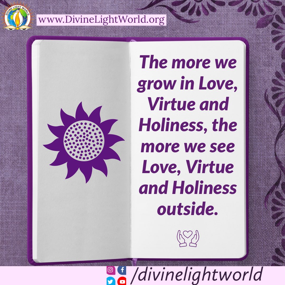 divinelight4all's tweet photo. The more we grow in #Love, #Virtue and #Holiness, the more we see Love, Virtue and Holiness outside. ~ #SwamiVivekananda
#lovewins #puritywithin #growinholiness #riseup #positivevibes https://t.co/aHfhECWGH7