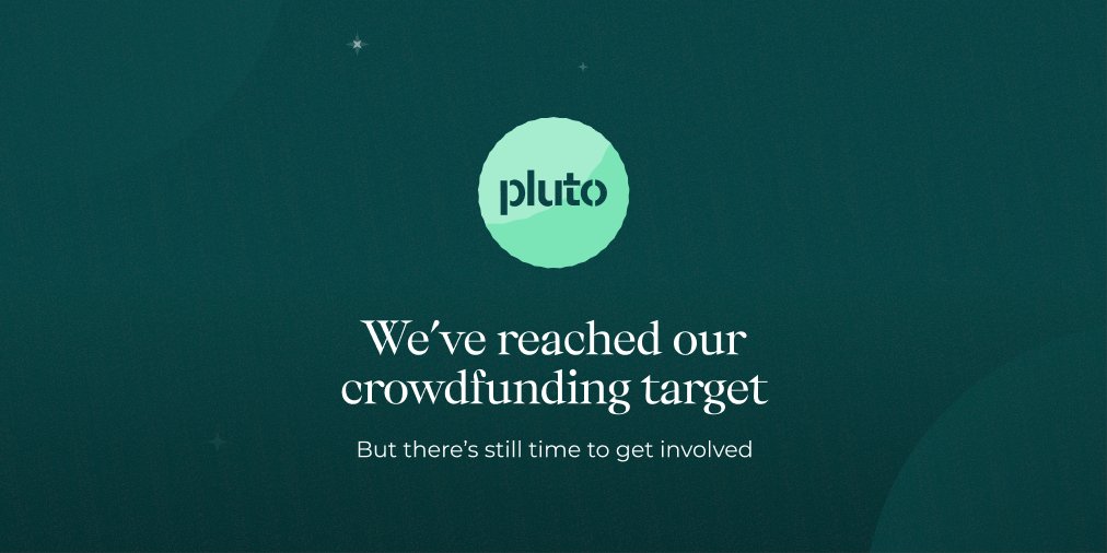 We're delighted that we've now met our crowdfunding target of £200k. But we're not stopping there. We're keeping the campaign open until the 30th of April, so there's still time to get involved. Check out our page here: seedrs.com/pluto1